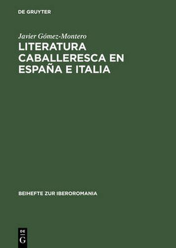 Cover image for Literatura caballeresca en Espana e Italia