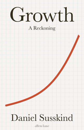 Cover image for Growth: A Reckoning