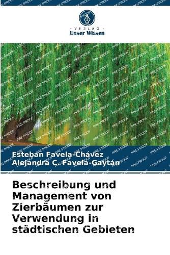 Cover image for Beschreibung und Management von Zierbaeumen zur Verwendung in staedtischen Gebieten
