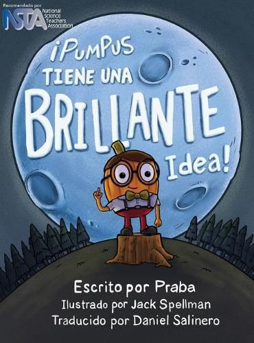 Cover image for !Pumpus Tiene una Brillante Idea!: Spanish Edition of Pumpus Has a Glowing Idea!