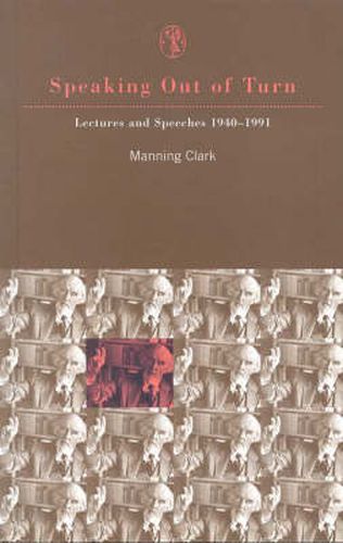 Cover image for Speaking Out Of Turn: Lectures and Speeches 1940-1991