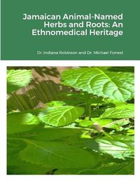 Cover image for Jamaican Animal-Named Herbs and Roots