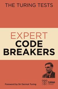 Cover image for The Turing Tests Expert Codebreakers