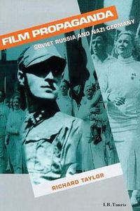 Cover image for Film Propaganda: Soviet Russia and Nazi Germany