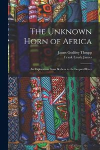 Cover image for The Unknown Horn of Africa