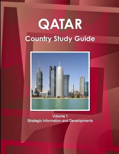 Cover image for Qatar Country Study Guide Volume 1 Strategic Information and Developments