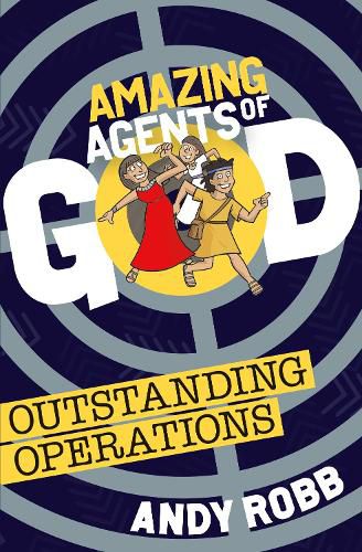 Cover image for Amazing Agents of God: Outstanding Operations