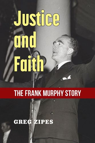 Justice and Faith: The Frank Murphy Story