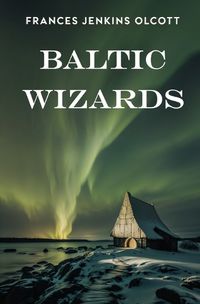 Cover image for Baltic Wizards