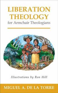 Cover image for Liberation Theology for Armchair Theologians
