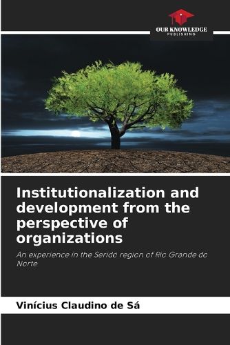 Cover image for Institutionalization and development from the perspective of organizations