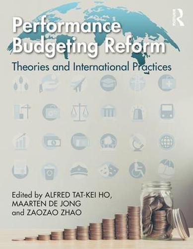 Cover image for Performance Budgeting Reform: Theories and International Practices