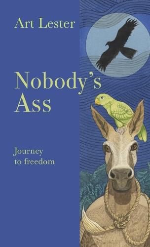 Cover image for Nobody's Ass: Journey to Freedom