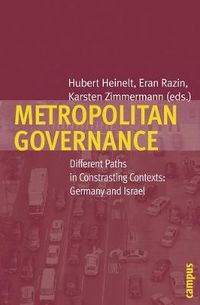 Cover image for Metropolitan Governance: Different Paths in Contrasting Contexts: Germany and Israel