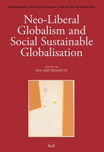 Cover image for Neo-Liberal Globalism and Social Sustainable Globalisation