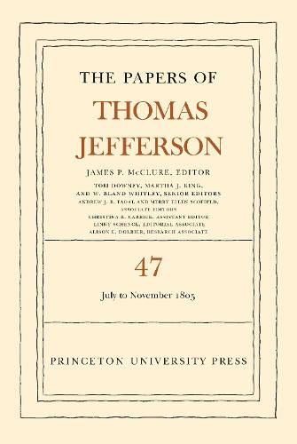 Cover image for The Papers of Thomas Jefferson, Volume 47