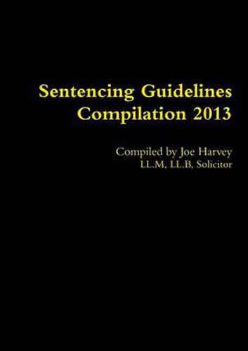 Cover image for Sentencing Guidelines Compilation 2013