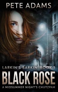 Cover image for Black Rose: A Midsummer Night's Chutzpah