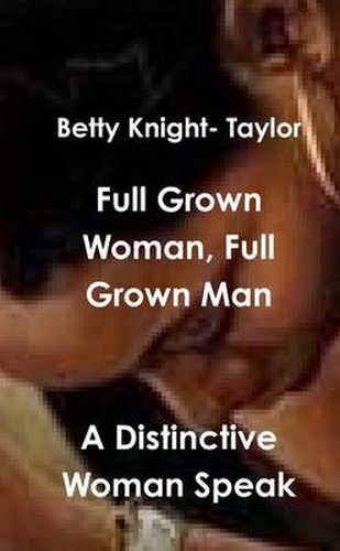 Cover image for A Distinctive Woman Speak FullGrown Man, Full Grown Woman