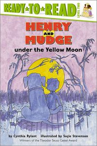 Cover image for Henry and Mudge under the Yellow Moon: Ready-to-Read Level 2