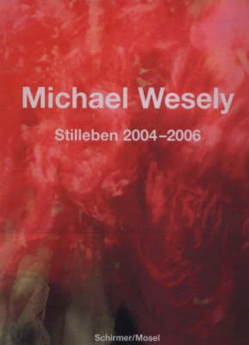 Michael Wesely: Stilleben