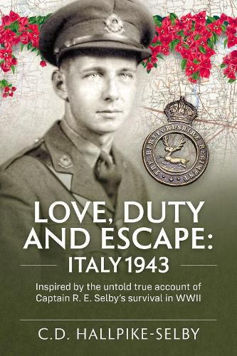 Cover image for Love, Duty and Escape: Italy, 1943