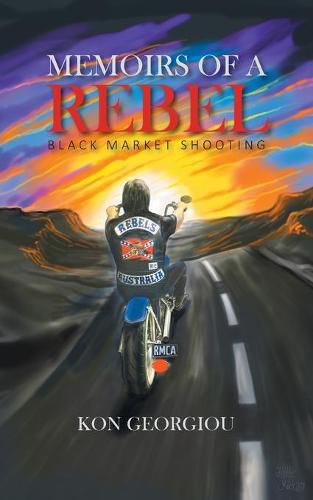 Cover image for Memoirs of a Rebel: Black Market Shooting