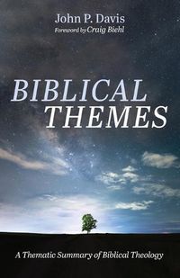 Cover image for Biblical Themes: A Thematic Summary of Biblical Theology