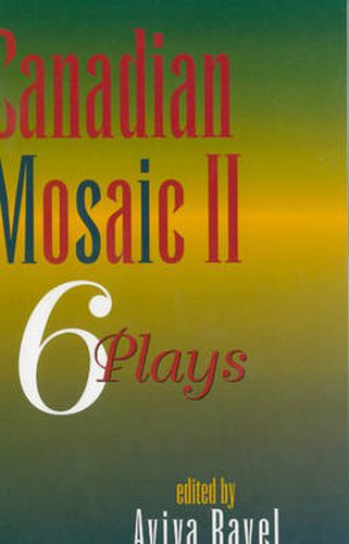 Cover image for Canadian Mosaic II: 6 Plays