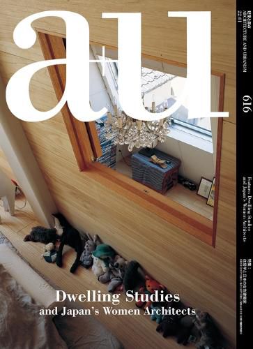 Cover image for a+u 616 22:01 - Dwelling Studies and Japan's Women Architects