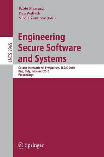 Cover image for Engineering Secure Software and Systems: Second International Symposium, ESSoS 2010, Pisa, Italy, February 3-4, 2010, Proceedings