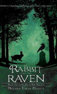 Cover image for The Rabbit and the Raven: Book Two in the Solas Beir Trilogy