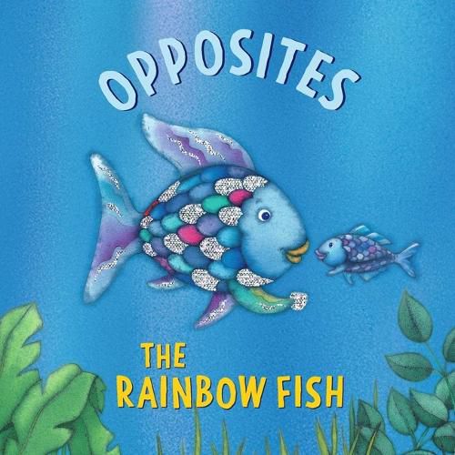 Cover image for The Rainbow Fish: Opposites