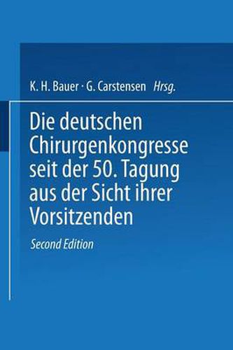 Die Deutschen Chirurgenkongresse Seit Der 50. Tagung Aus Der Sicht Ihrer Vorsitzenden