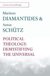 Cover image for Political Theology: Demystifying the Universal