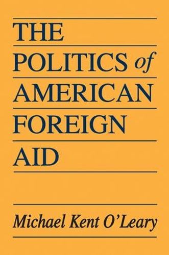 Cover image for The Politics of American Foreign Aid