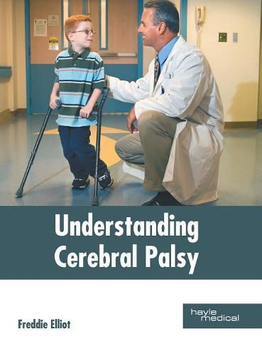 Cover image for Understanding Cerebral Palsy