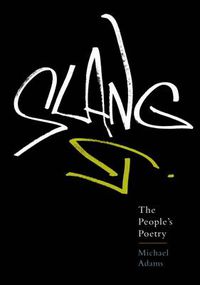 Cover image for Slang: The People's Poetry