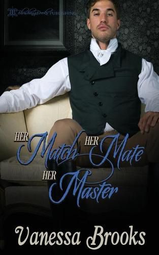 Cover image for Her Match, Her Mate, Her Master