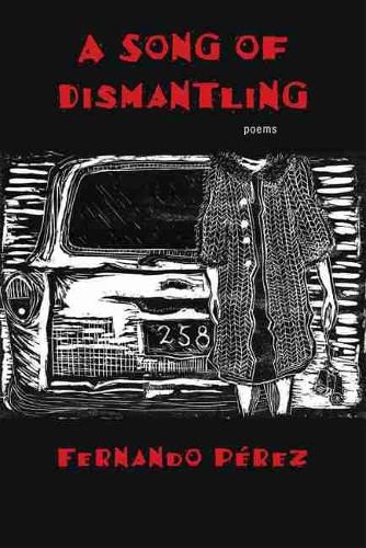 Cover image for A Song of Dismantling: Poems