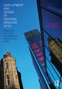 Cover image for Development and Design of Heritage Sensitive Sites: Strategies for Listed Buildings and Conservation Areas