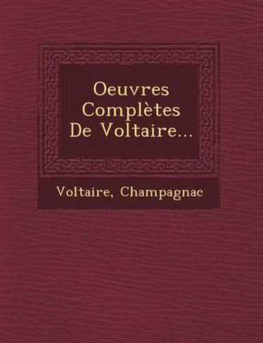 Oeuvres Completes de Voltaire...