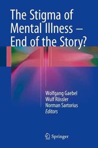 Cover image for The Stigma of Mental Illness - End of the Story?