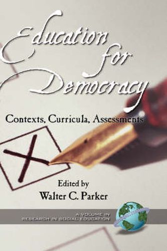 Cover image for Education for Democracy: Contexts, Curricula, Assessments