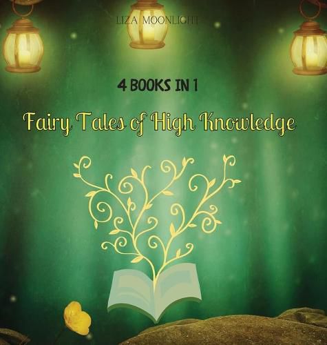 Fairy Tales of High Knowledge: 4 Books in 1