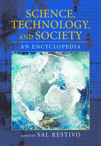 Cover image for Science, Technology, and Society: An Encyclopedia