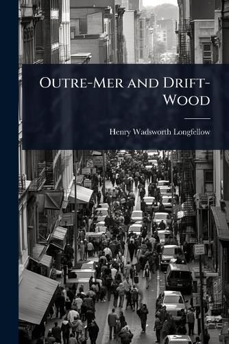 Cover image for Outre-Mer and Drift-Wood