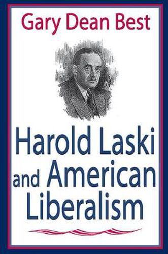 Cover image for Harold Laski and American Liberalism