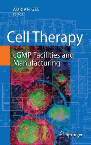 Cover image for Cell Therapy: cGMP Facilities and Manufacturing