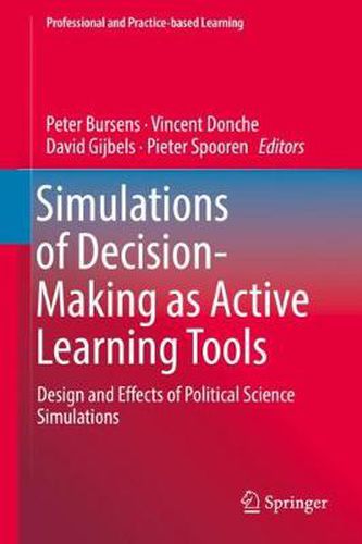 Cover image for Simulations of Decision-Making as Active Learning Tools: Design and Effects of Political Science Simulations